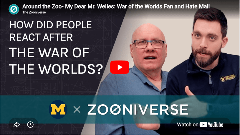 YouTube thumbnail for a Dear Mr Welles Zooniverse project interview. Text "How did people react after the War of the Worlds?"